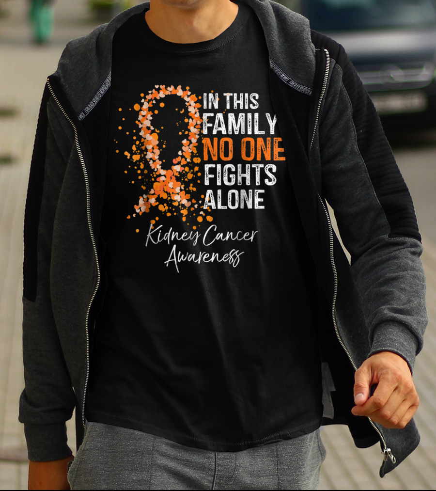 In This Family No One Fights Alone Kidney Cancer Awareness T-Shirt