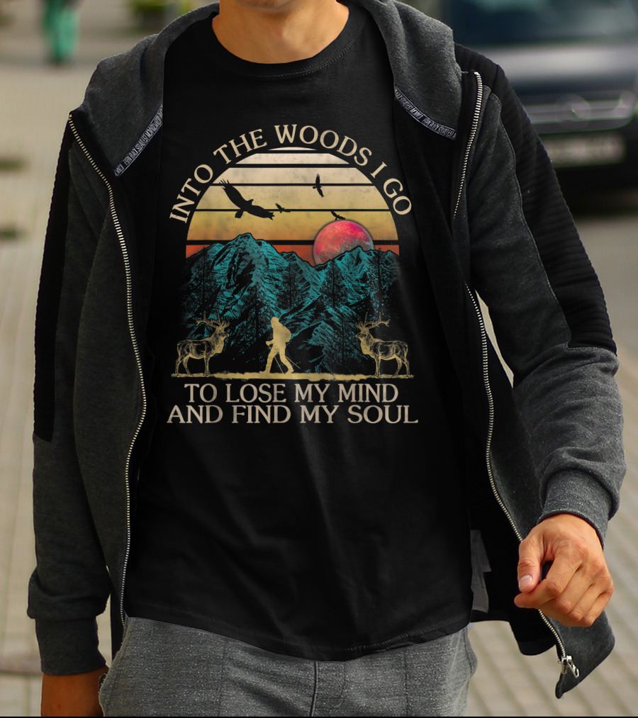 Into The Woods I Go To Lose My Mind And Find My Soul Mountains Sunset Deer T-Shirt