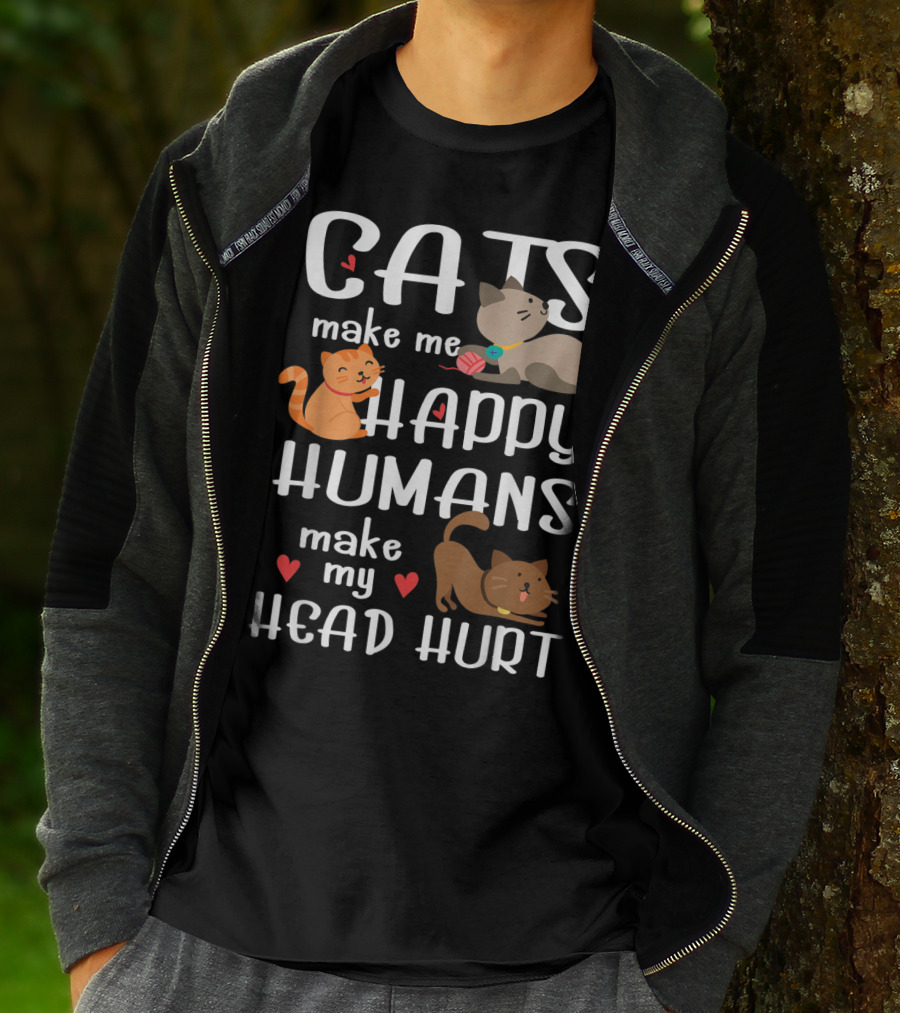 Cats Make Me Happy Humans Make My Head Hurt Cute Cat T-Shirt