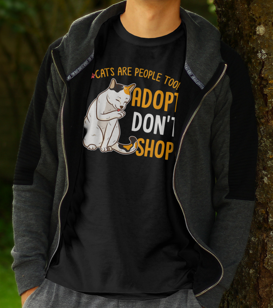 Cats Are People Too Adopt Don't Shop Rescue Cat Lover T-Shirt