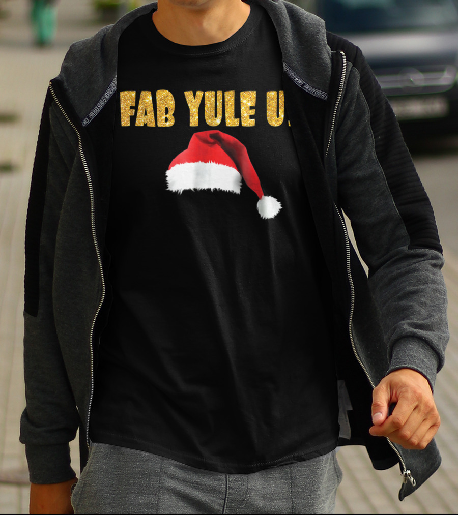 FabYULEus Christmas Festive Santa Hat Funny Yule Xmas14 T-Shirt