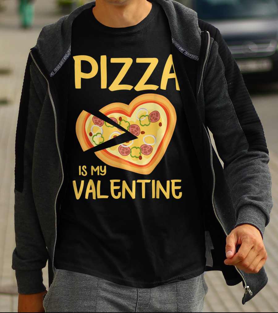 Pizza Is My Valentine Heart-Shaped Lovers Valentines Day Pizza T-Shirt
