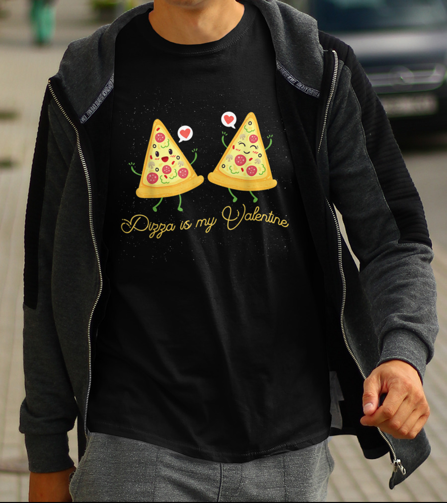 Pizza Is My Valentine With Happy Dancing Slices And Hearts T-Shirt