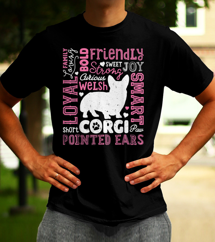 Loyal Family Friendly Strong Smart Welsh Corgi Typography Word T-Shirt
