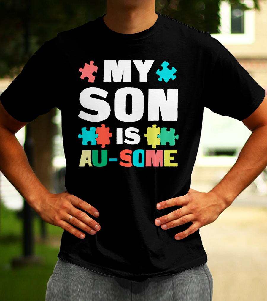 My Son Is Au-Some Autism Puzzle Pieces T-Shirt