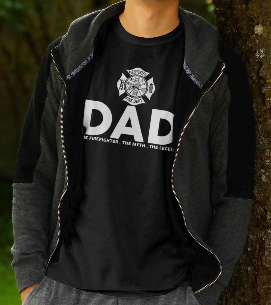 Dad Firefighter Fire Dept The Myth The Legend T-Shirt