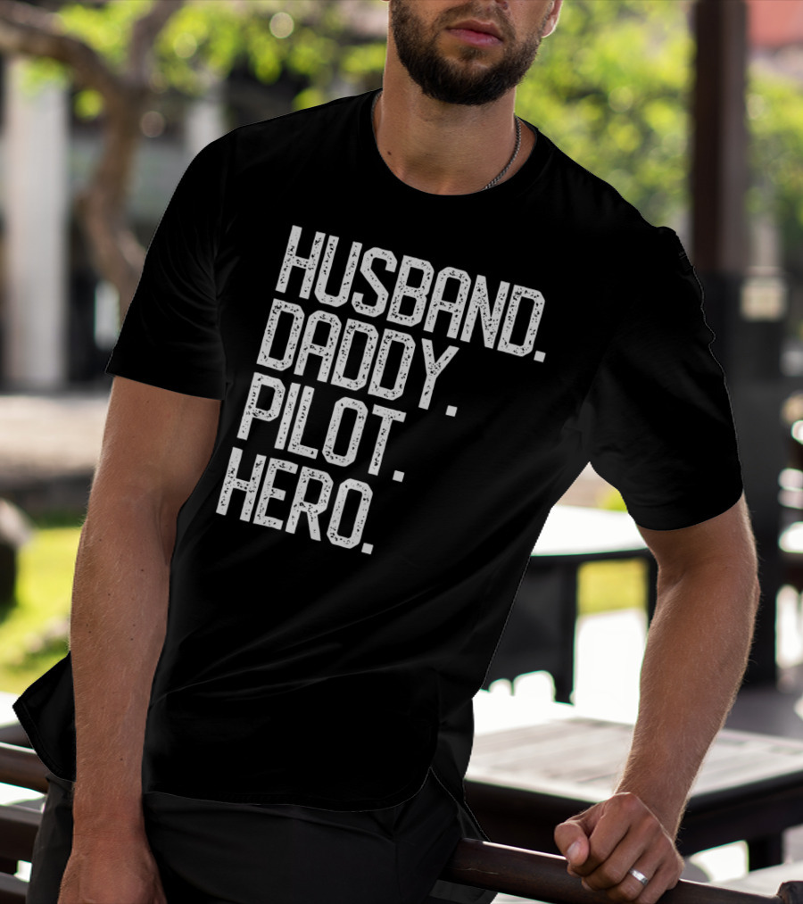 Husband Daddy Pilot Hero Mens Dad T-Shirt