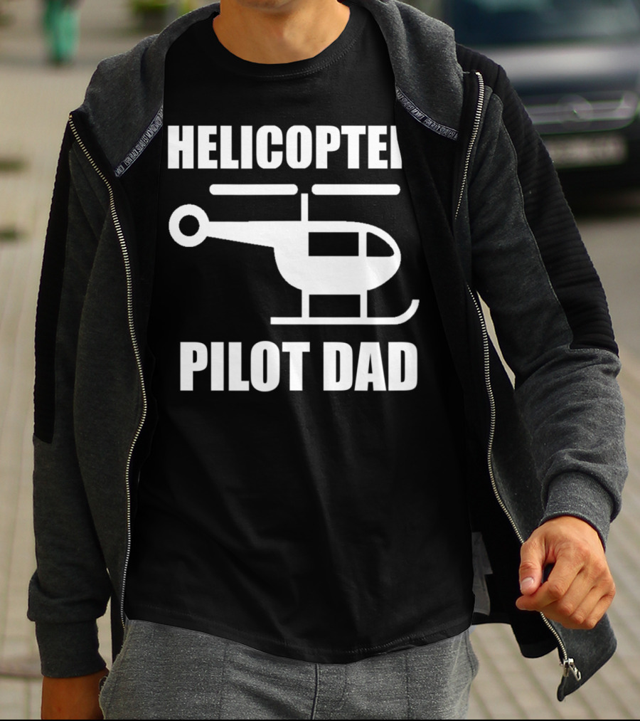 HELICOPTER PILOT DAD T-Shirt