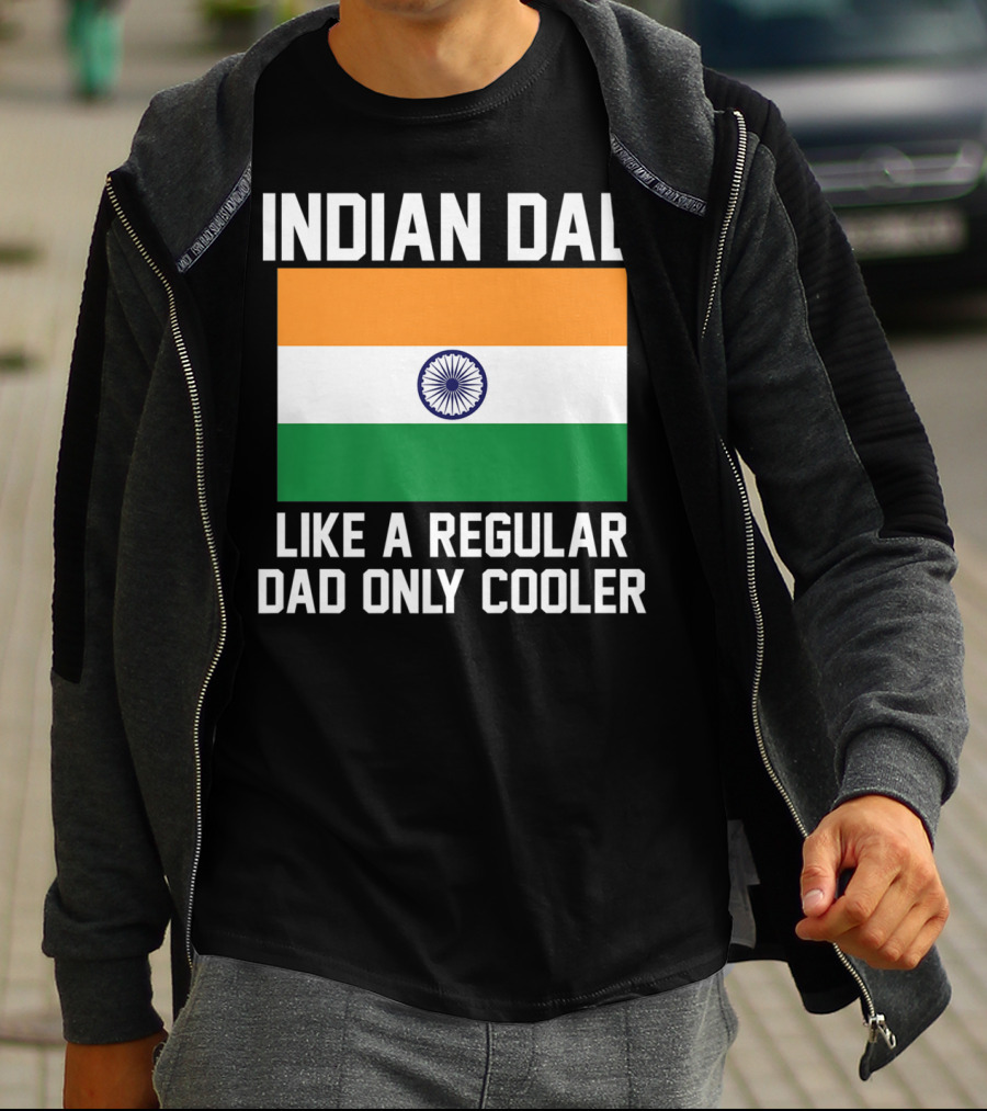 INDIAN DAD LIKE A REGULAR DAD ONLY COOLER T-Shirt