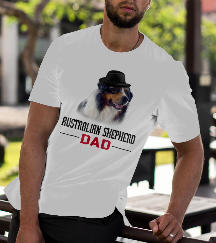 Australian Shepherd Dad Dog Lovers Hat Wearing Shepherd T-Shirt