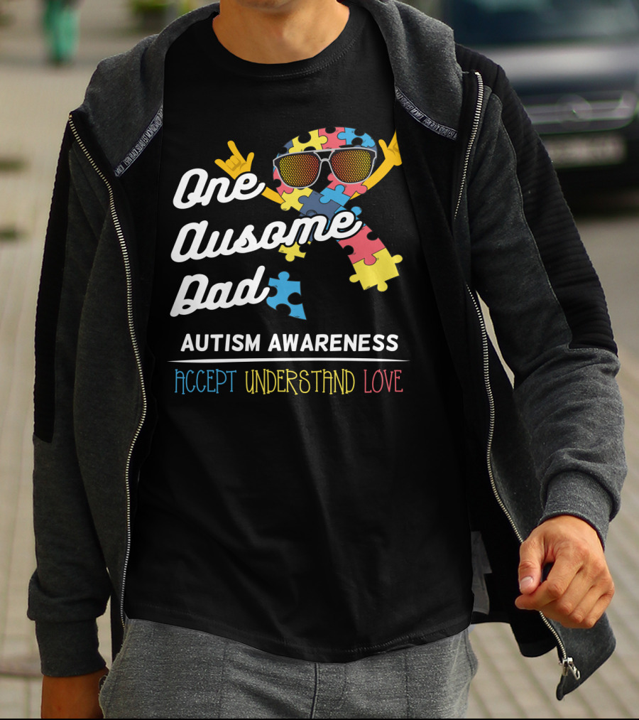 One Ausome Dad Autism Awareness Accept Understand Love T-Shirt