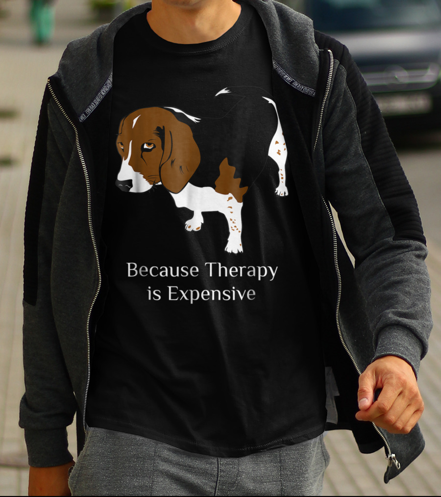Beagle Dog Lover Because Therapy Is Expensive T-Shirt
