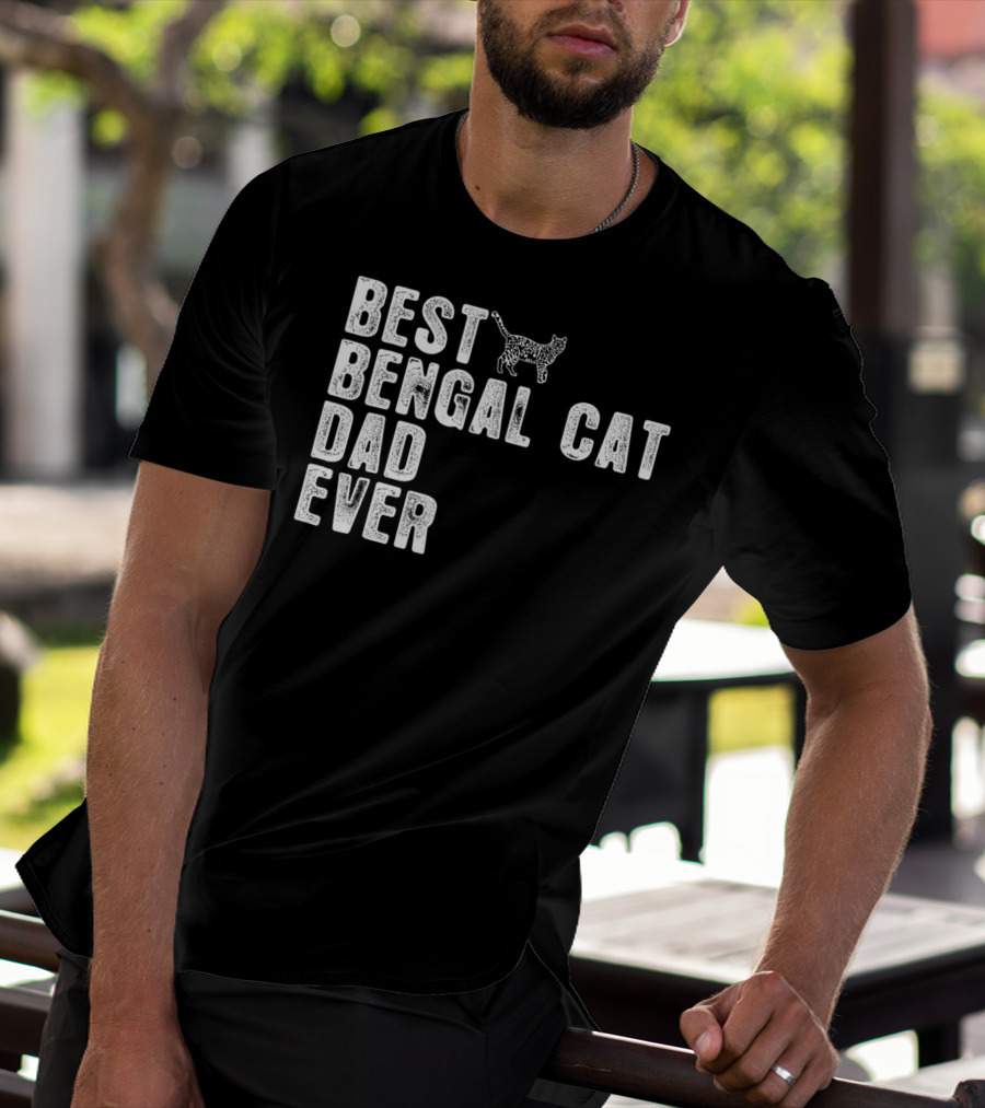BEST BENGAL CAT DAD EVER WITH CAT OUTLINE T-Shirt