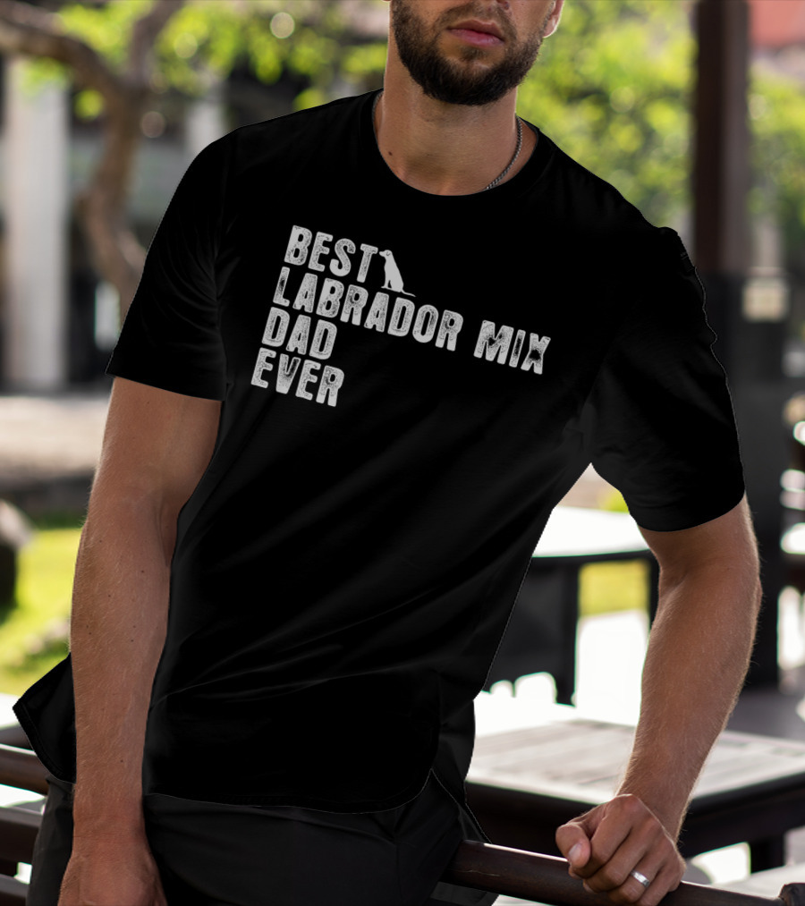 BEST LABRADOR MIX DAD EVER DOG T-Shirt