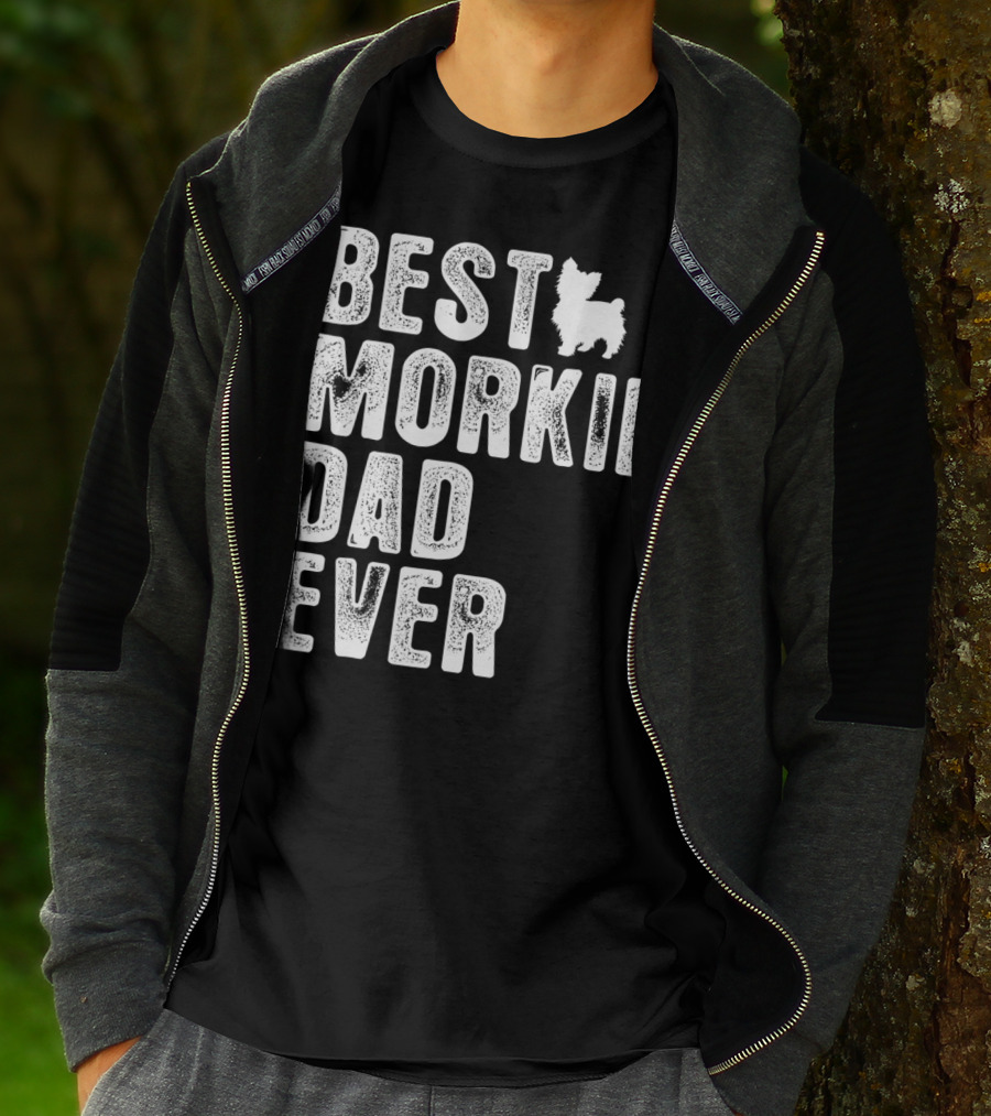 BEST MORKIE DAD EVER T-Shirt