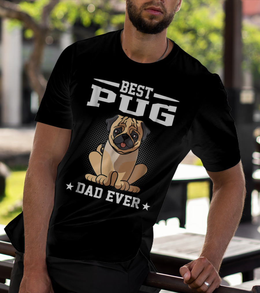 Best Pug Dad Ever T-Shirt