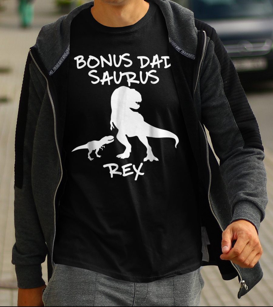 Bonus Dad Saurus Rex T-Rex Dinosaur T-Shirt
