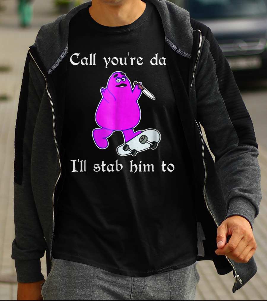 Call Youre Dad Ill Stab Him To Purple Skateboarding Character With Knife T-Shirt