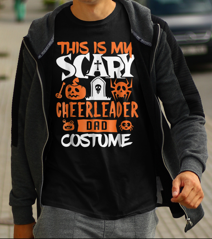 This Is My Scary Cheerleader Dad Costume T-Shirt
