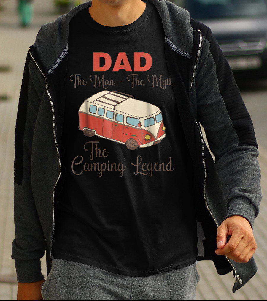 DAD The Man The Myth The Camping Legend With Red Camper Van T-Shirt
