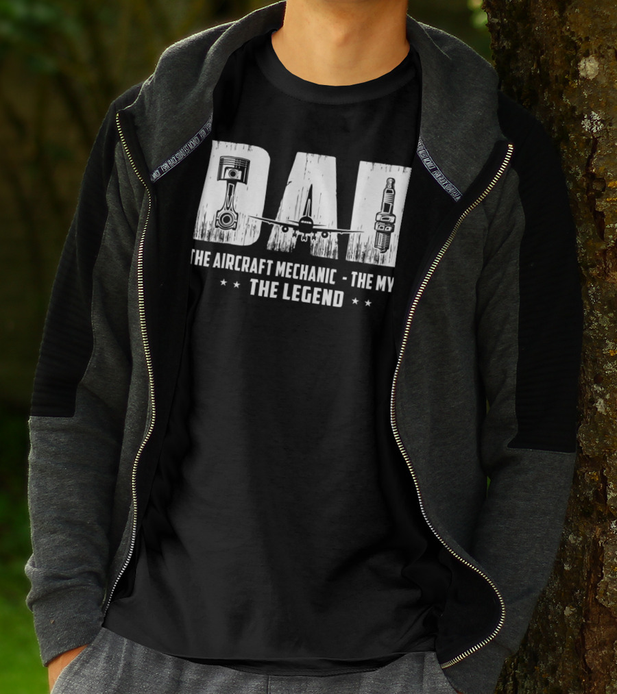 Dad The Aircraft Mechanic The Myth The Legend Plane Engine Parts T-Shirt
