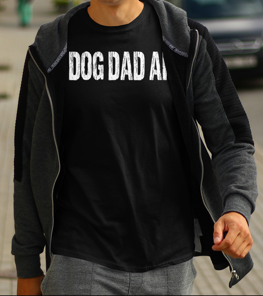 DOG DAD AF T-Shirt