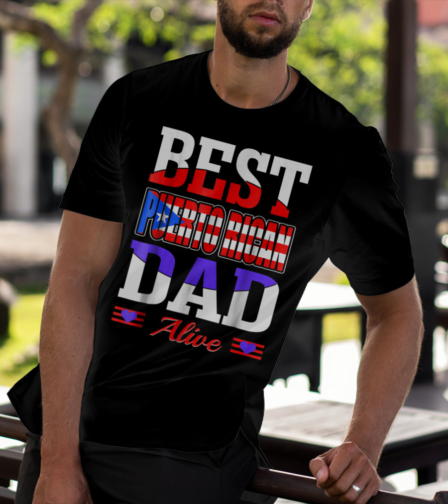 BEST PUERTO RICAN DAD ALIVE USA FLAG STYLE WITH HEARTS T-Shirt