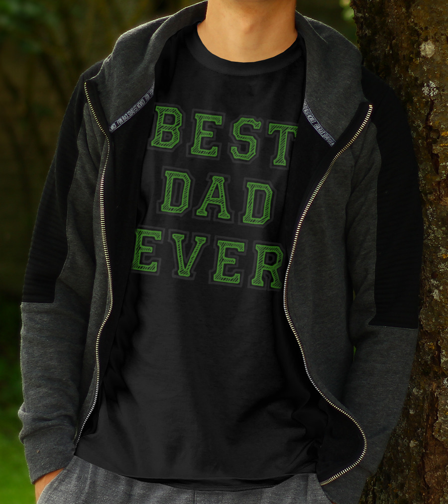 BEST DAD EVER Green T-Shirt