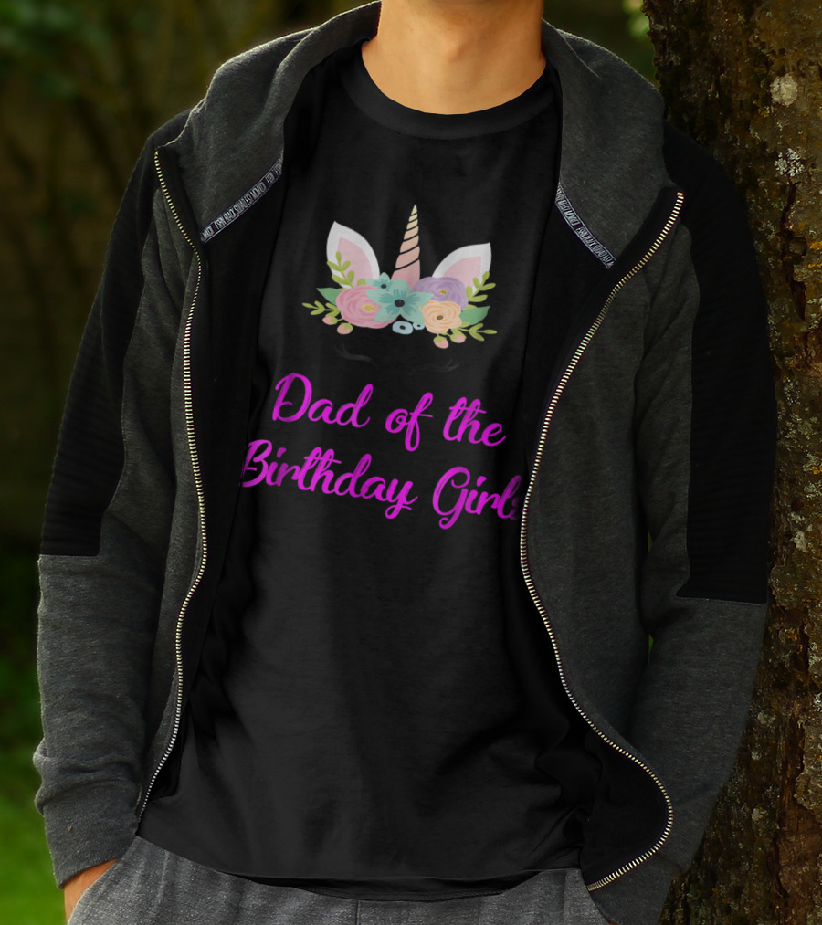 Dad Of The Birthday Girls Cute Unicorn T-Shirt