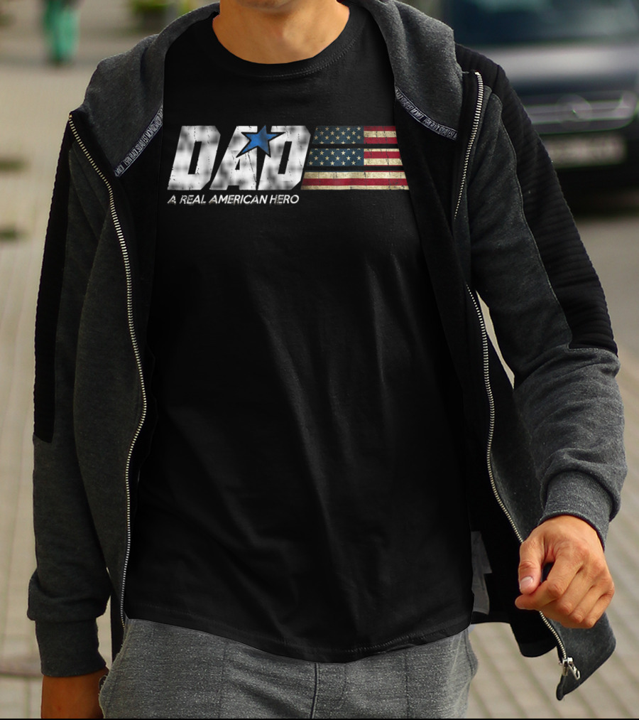 DAD A Real American Hero Flag Patriot Star T-Shirt
