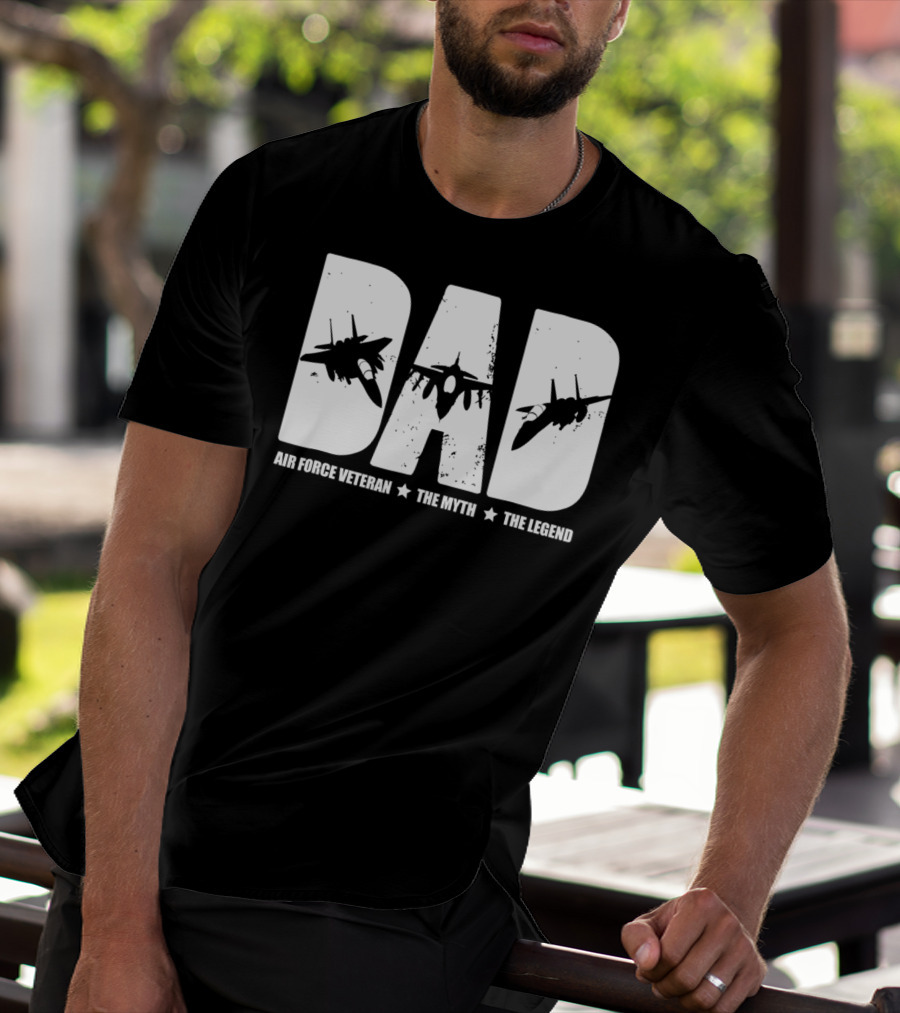 Dad Air Force Veteran The Myth The Legend Fighter Jets T-Shirt