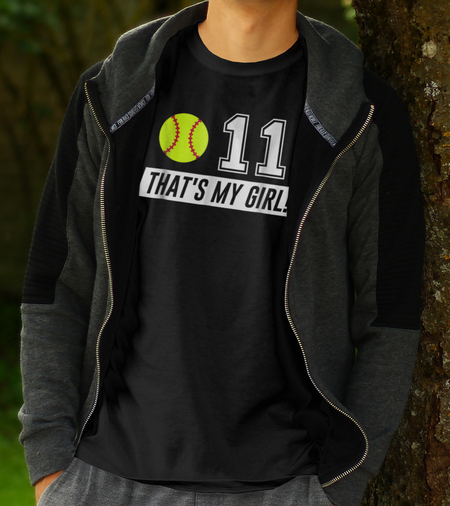 11 Softball Mom Dad That's My Girl T-Shirt