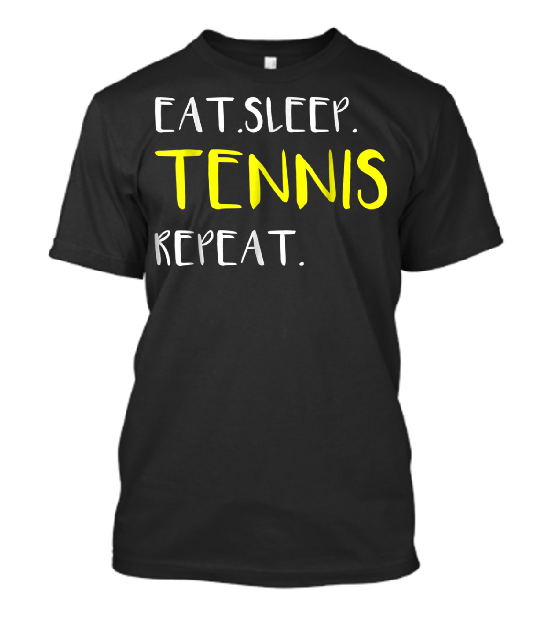 Eat Sleep Tennis Repeat Awesome From Dad Mom12 T-Shirt
