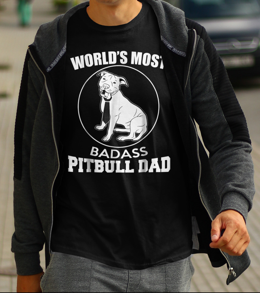 World's Most Badass Pitbull Dad T-Shirt