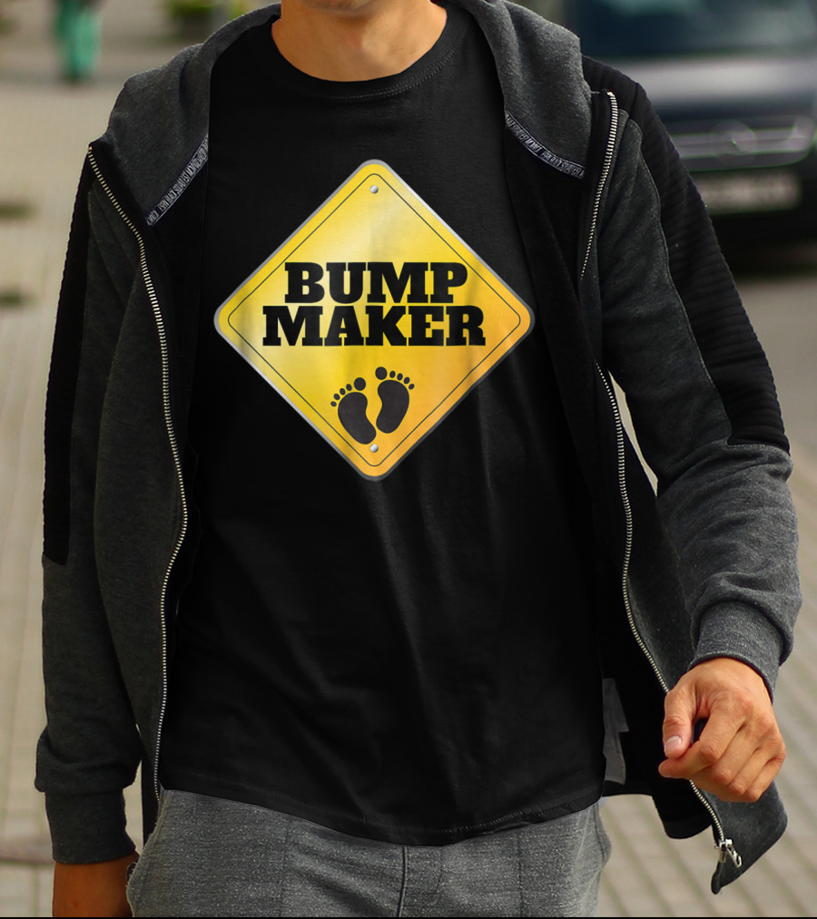 BUMP MAKER Father To Be Dad Pregnancy Announcement Sign With Footprints T-Shirt
