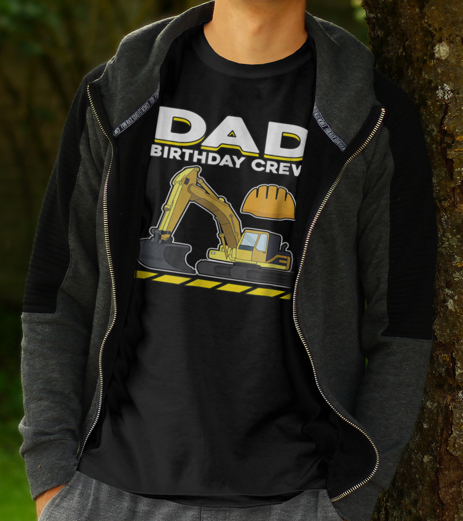 Dad Birthday Crew Construction Party Excavator Hard Hat T-Shirt