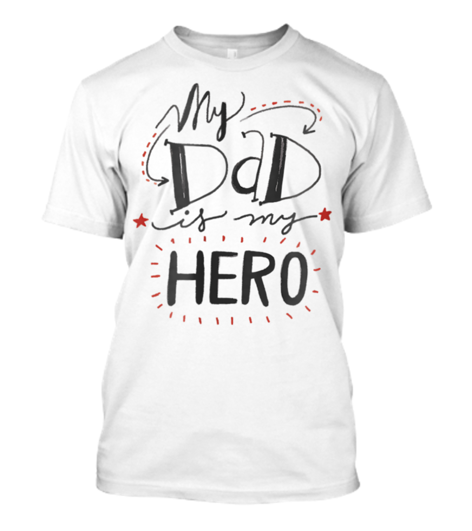 My Dad Is My Hero T-Shirt