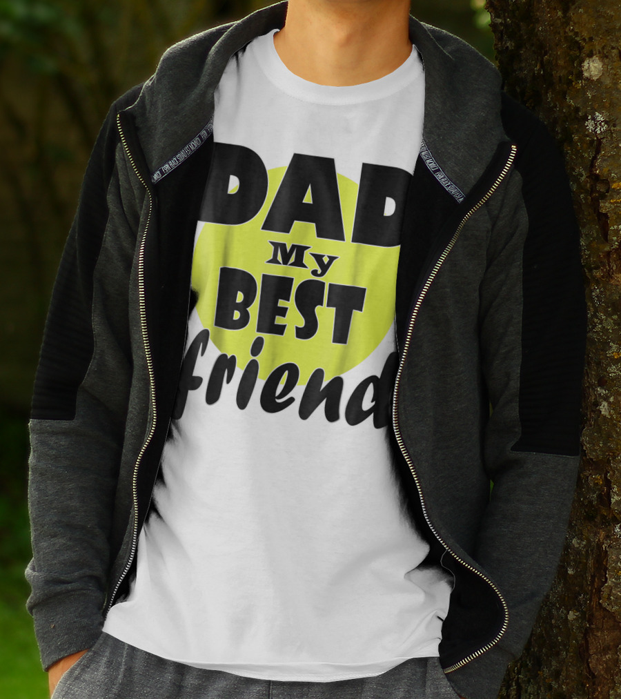 DAD My BEST Friend T-Shirt