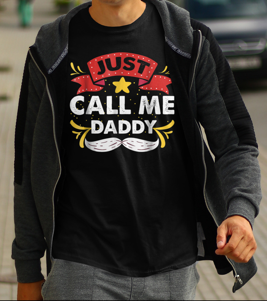 JUST CALL ME DADDY19 T-Shirt