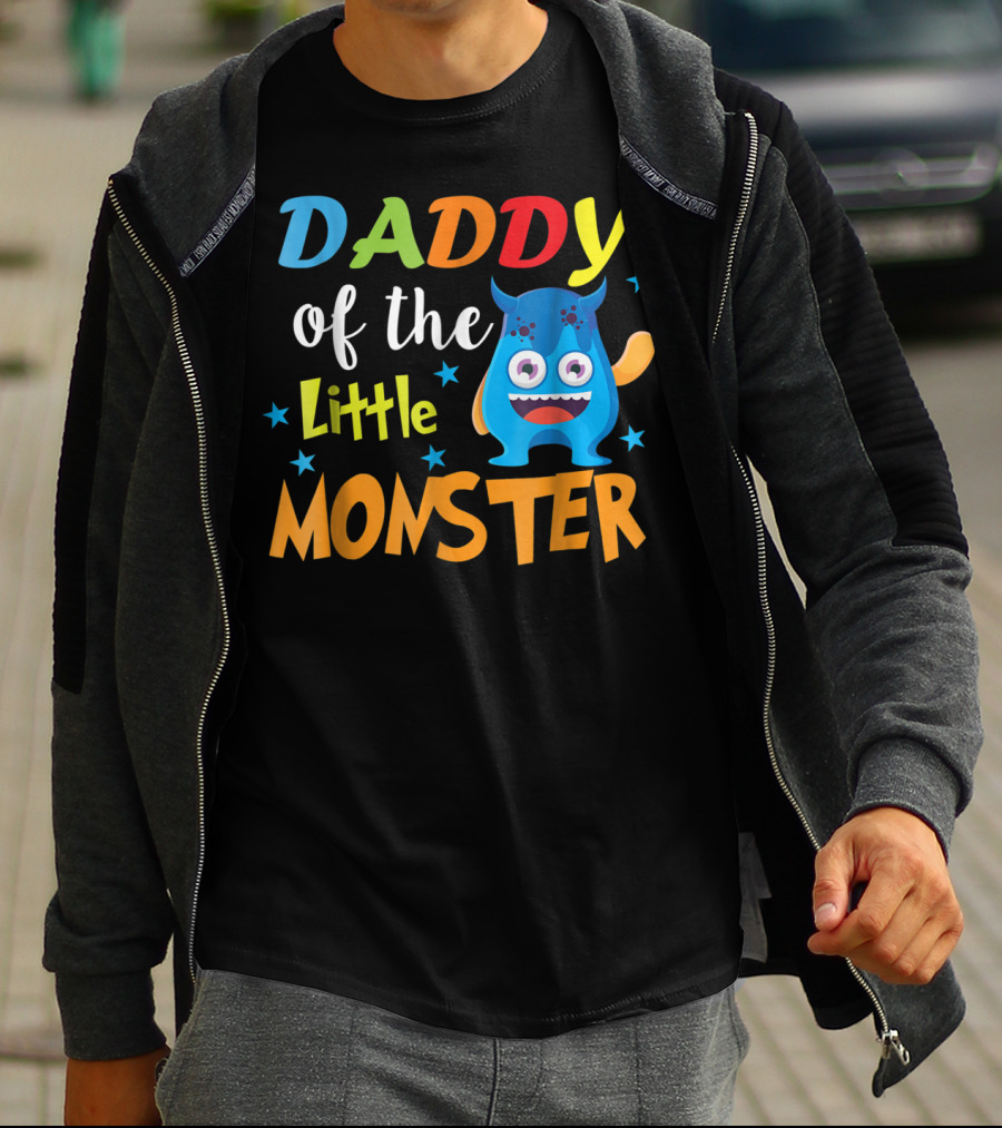 Daddy Of The Little Monster Funny Family Birthday Dad T-Shirt