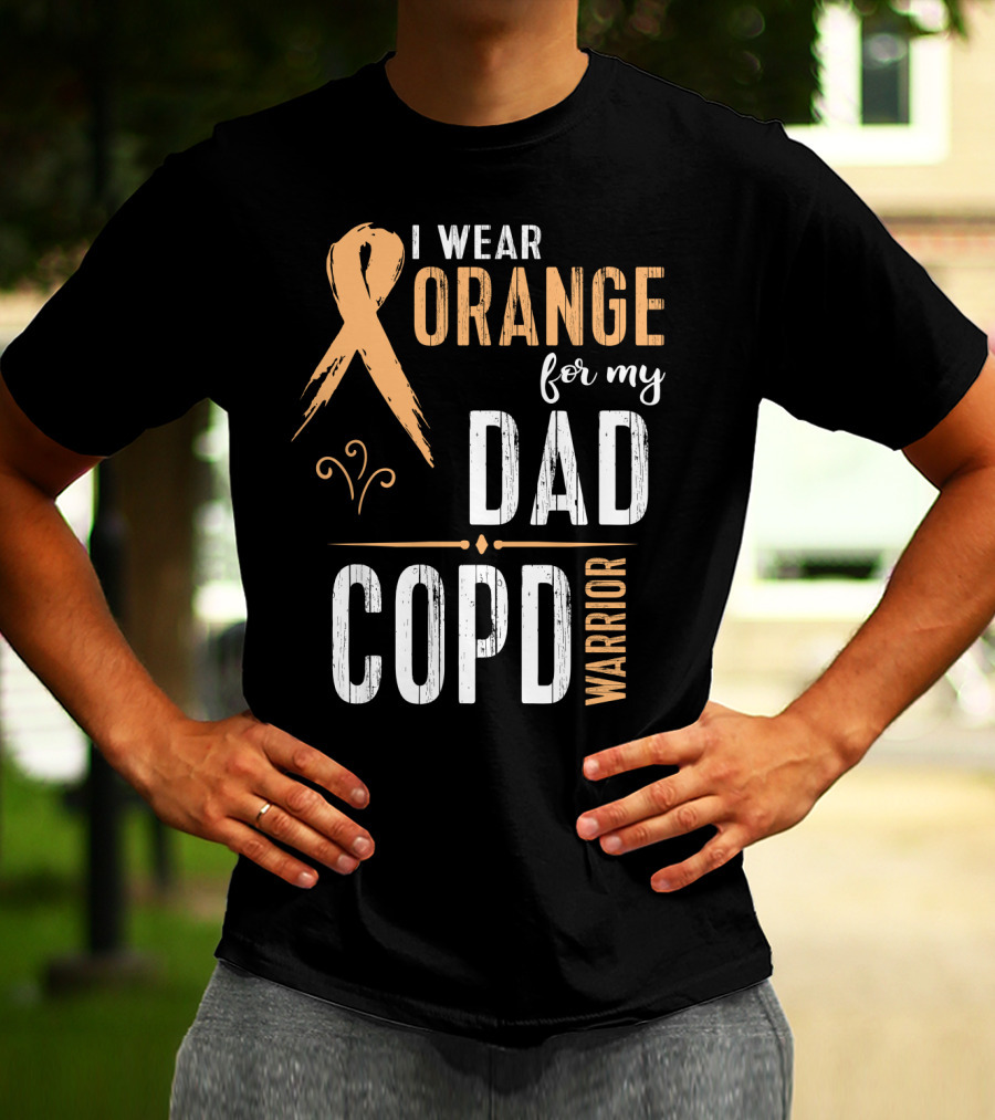 I Wear Orange For My Dad COPD Warrior T-Shirt