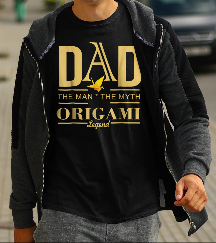 DAD The Man The Myth Origami Legend T-Shirt