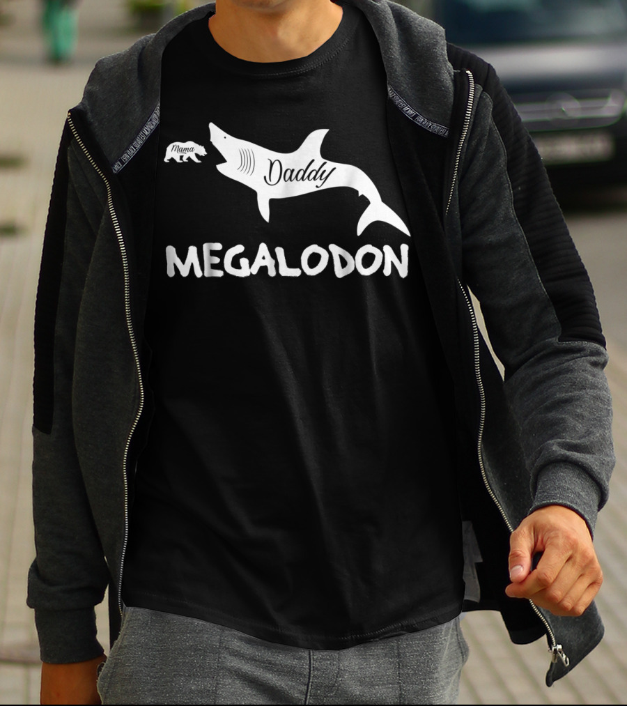Daddy Megalodon Mama Bear Shark Graphic Father45 T-Shirt