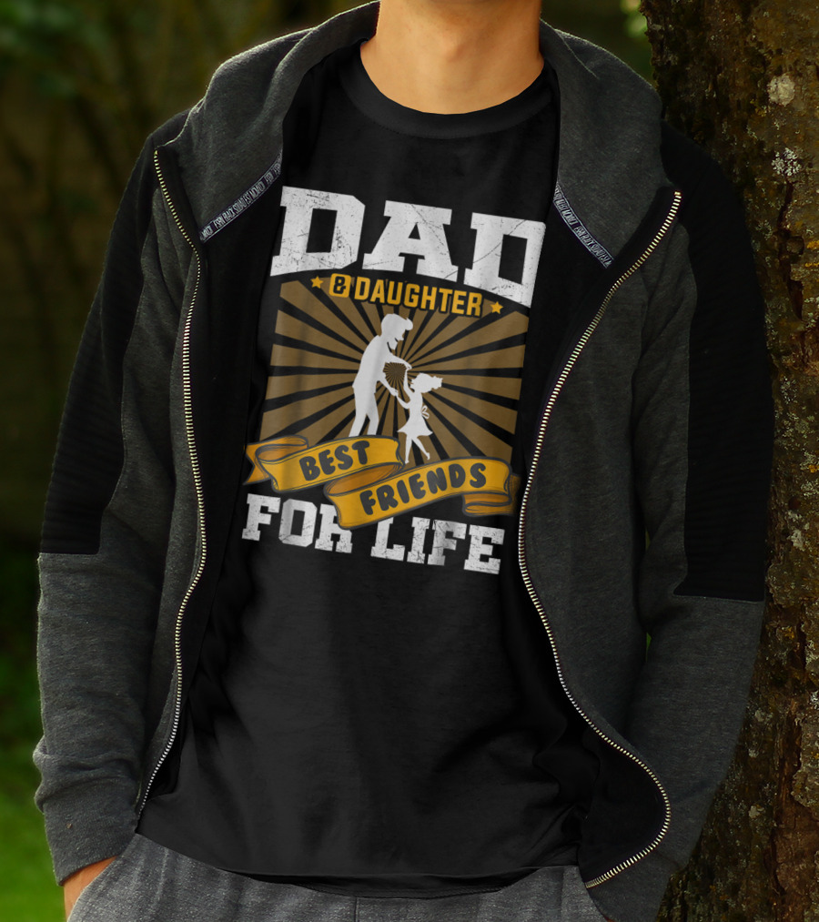Dad And Daughter Best Friends For Life Dancing T-Shirt