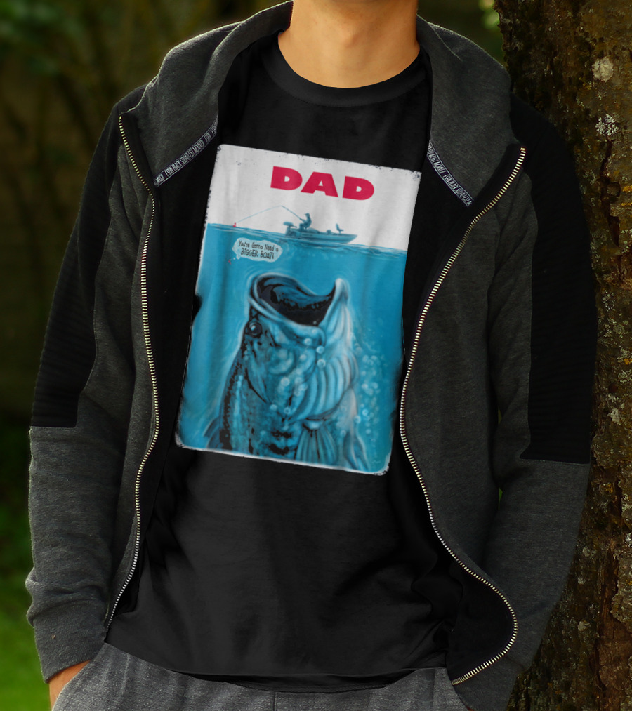 Dad You're Gonna Need A Bigger Boat Bass Fishing T-Shirt