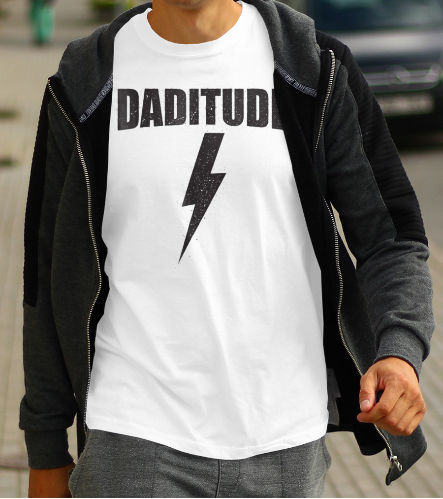 DADITUDE COOL BOLT FATHERS BIRTHDAY DAD T-Shirt