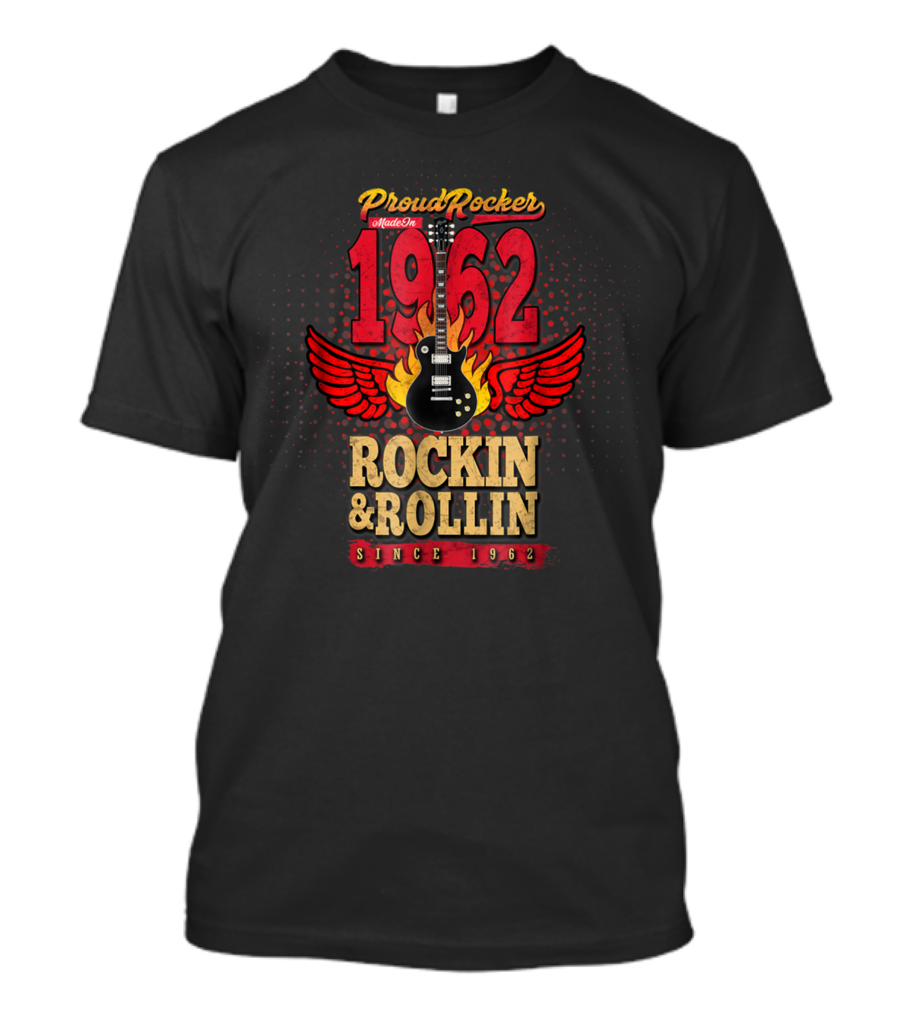 Proud Rocker 1962 Made In Rockin And Rollin Flaming Wing Guitar T-Shirt