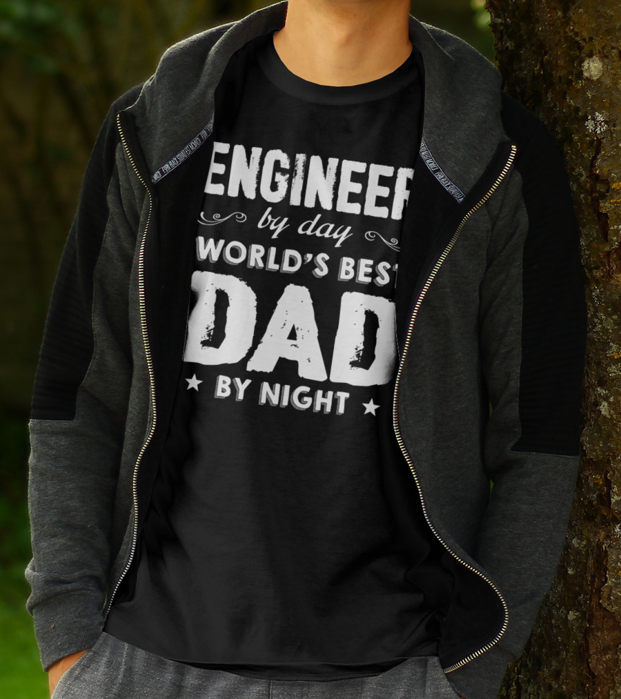 Engineer By Day World's Best Dad By Night T-Shirt