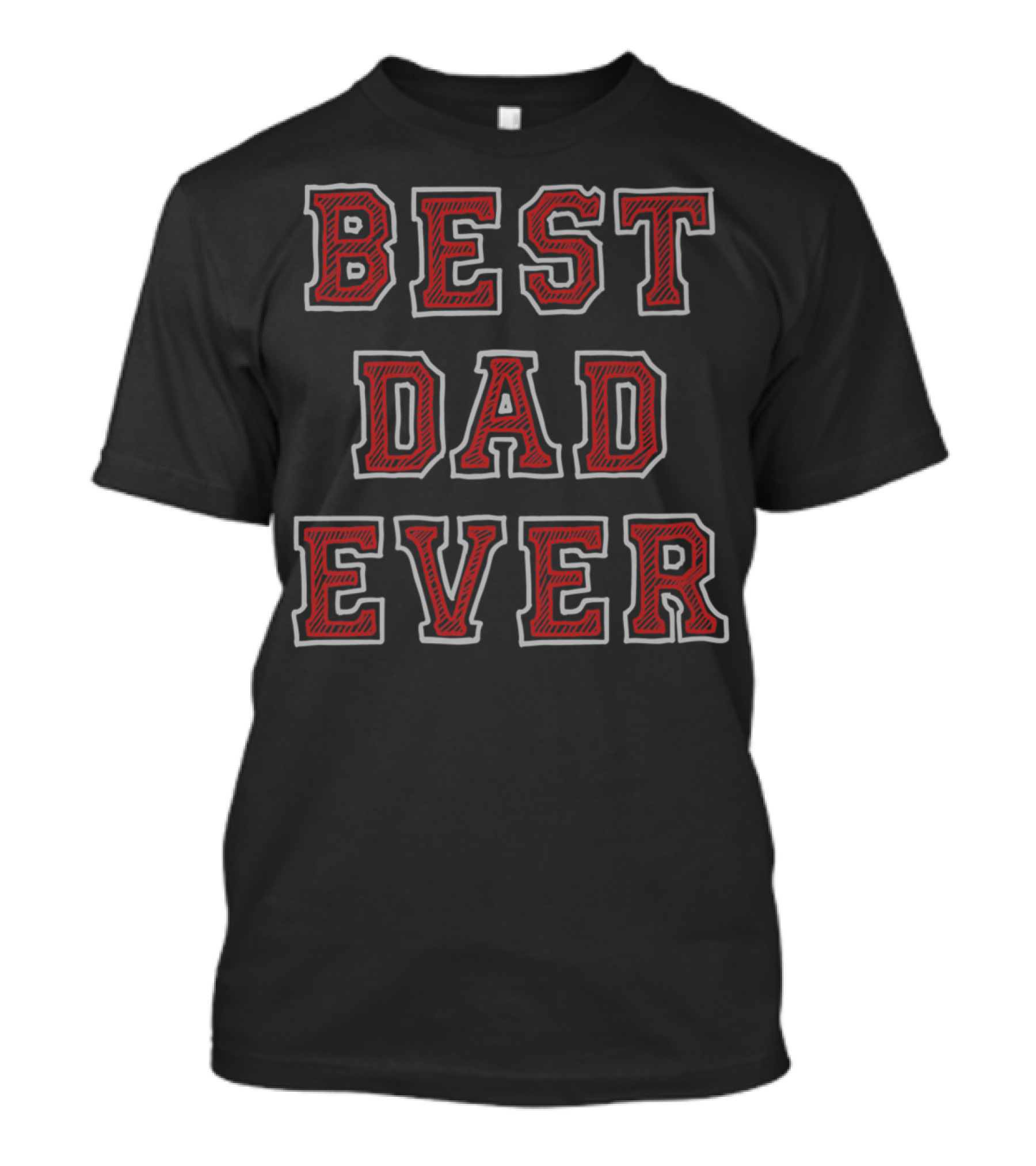BEST DAD EVER RED 2 15 T-Shirt