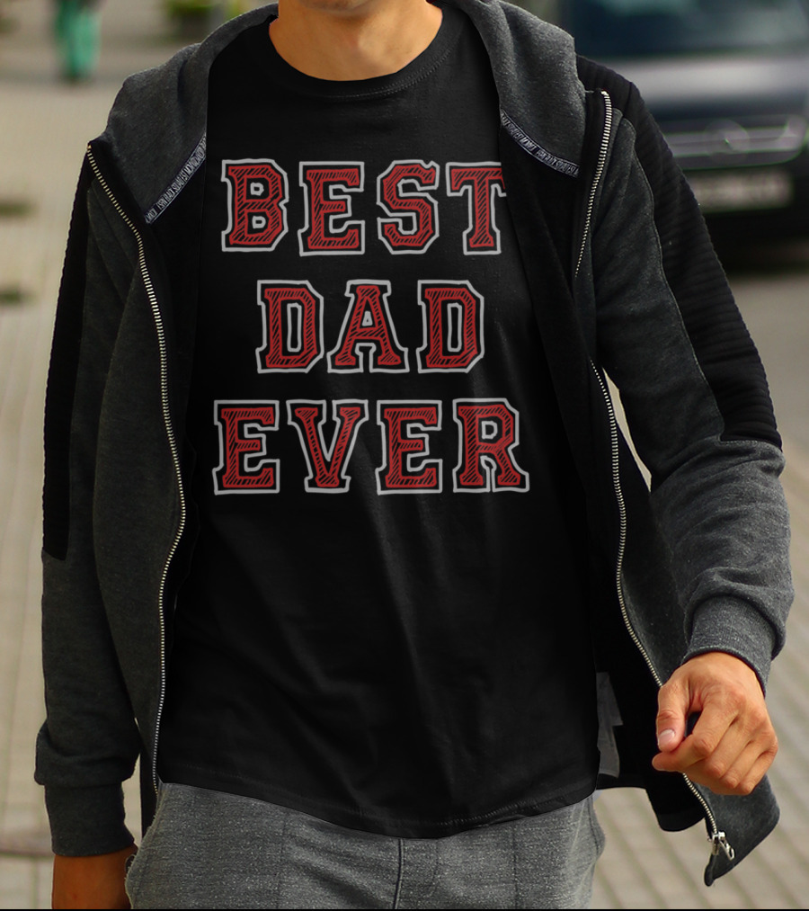 BEST DAD EVER RED 2 15 T-Shirt